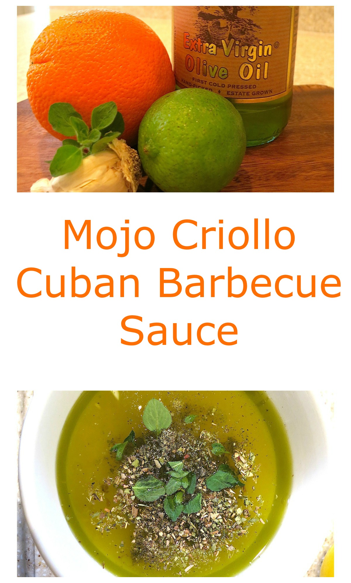 Perfect marinade for grilling meat and poultry - Mojo Criollo - Cuban Barbecue Sauce