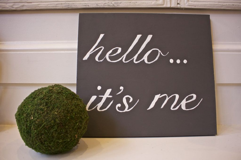 DIY Hand painted sign with Adele quote - Hello...it's me.