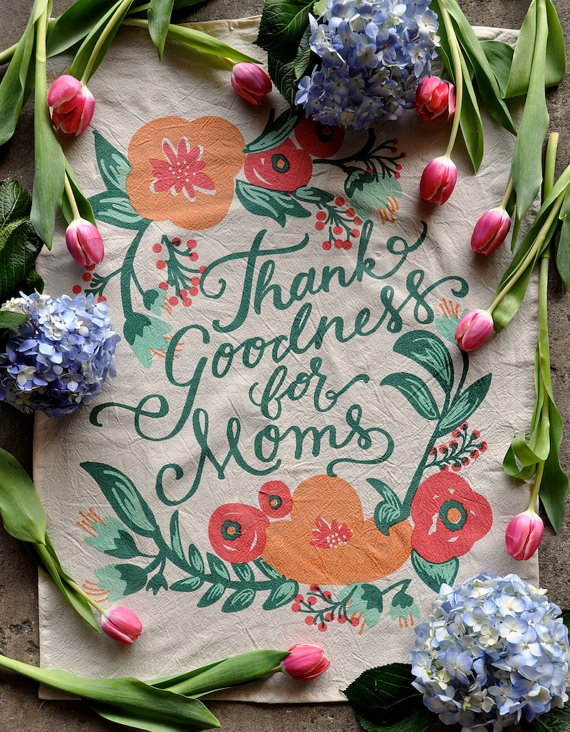 Thank Goodness for mom tea towel