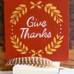 Give Thanks Art - Easy DIY.